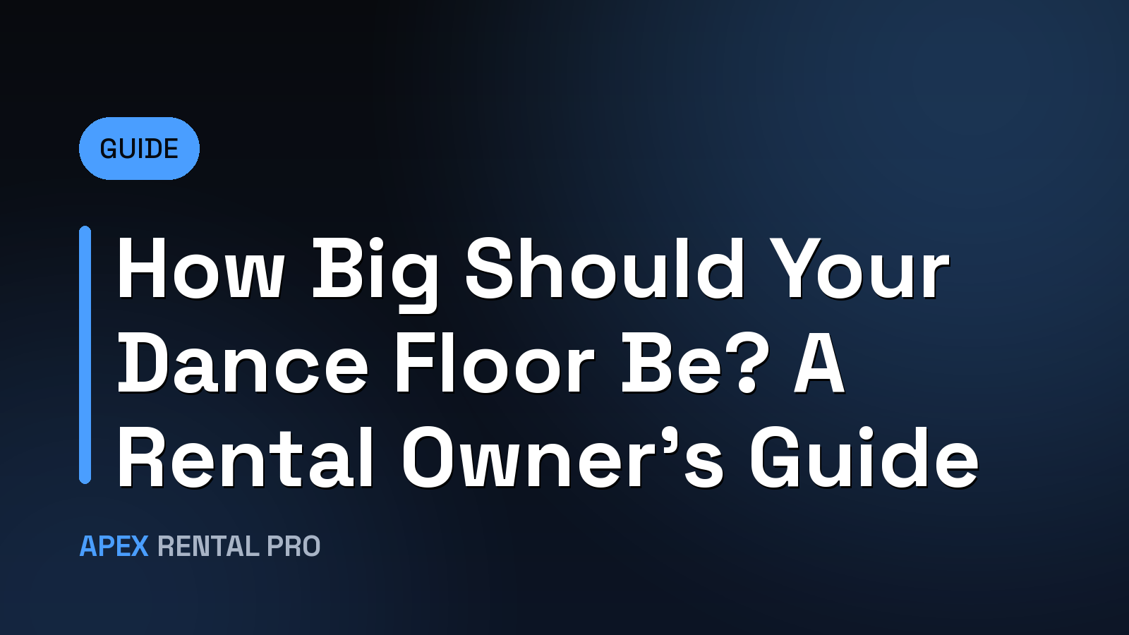 How Big Should Your Dance Floor Be? A Rental Owner's Guide
