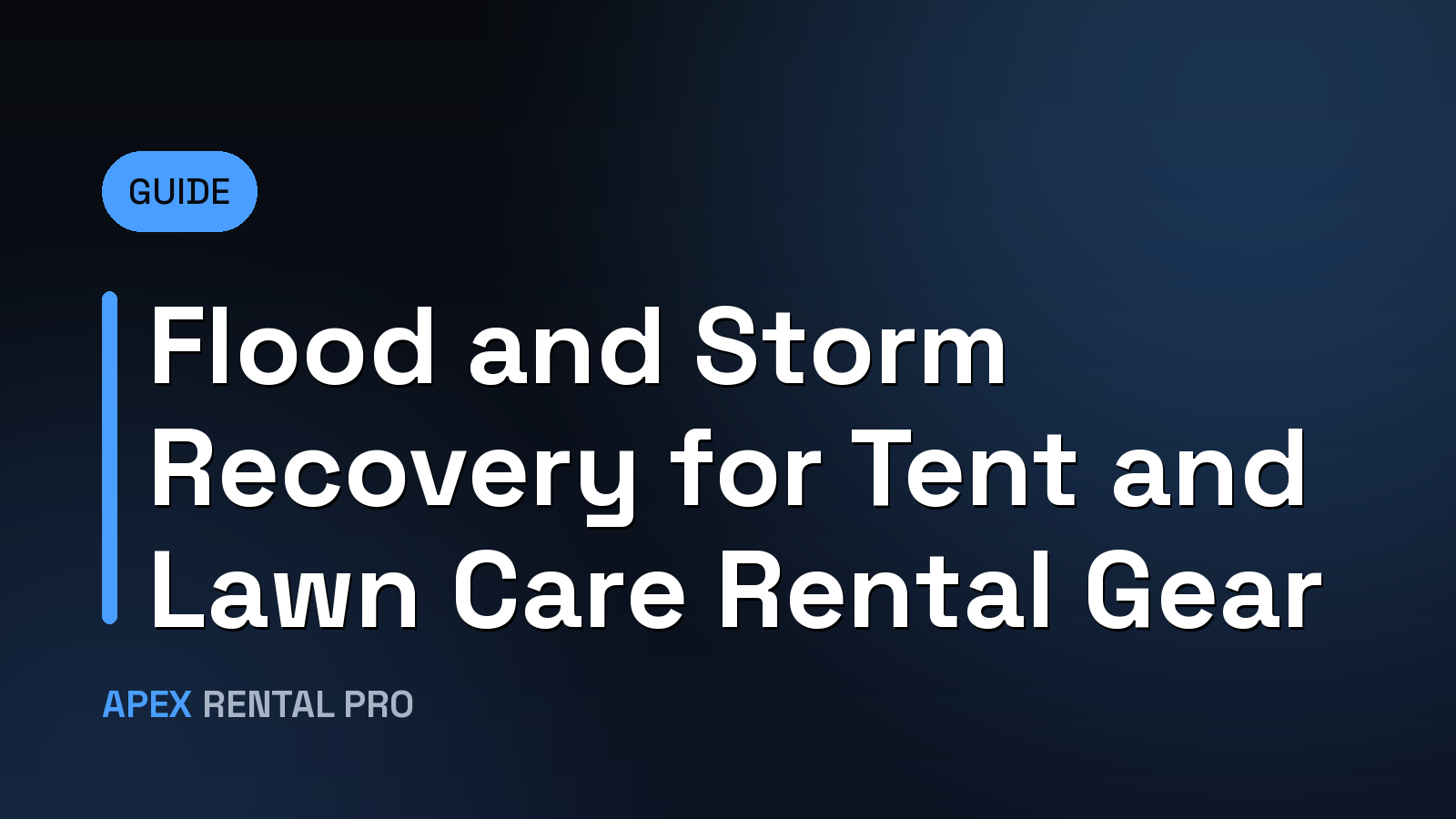Flood and Storm Recovery for Tent and Lawn Care Rental Gear