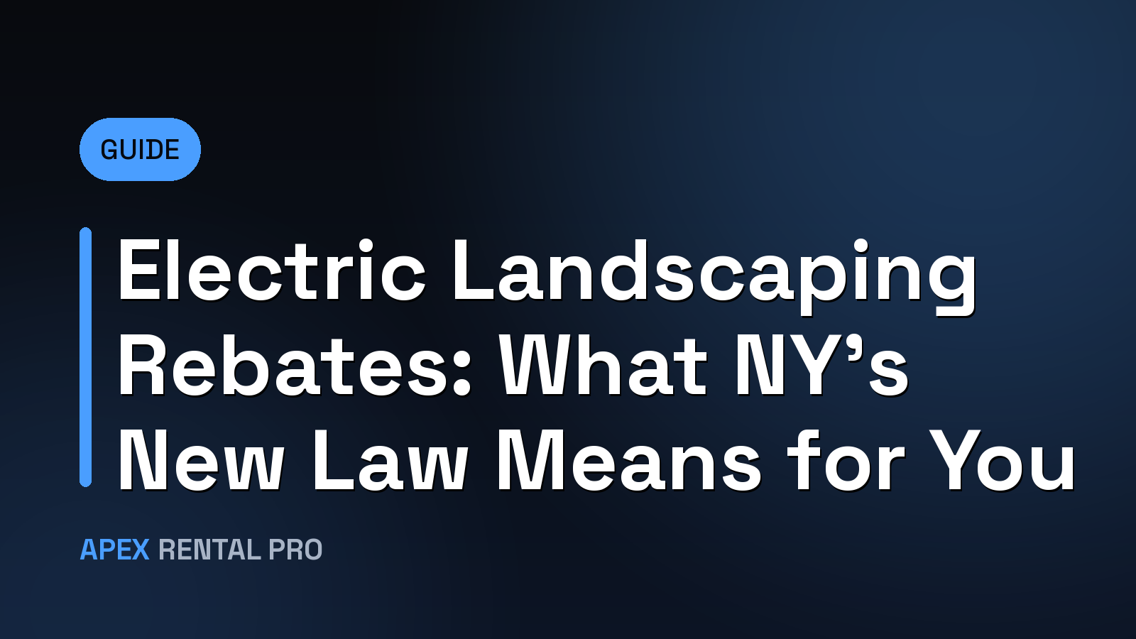 Electric Landscaping Rebates: What NY's New Law Means for You