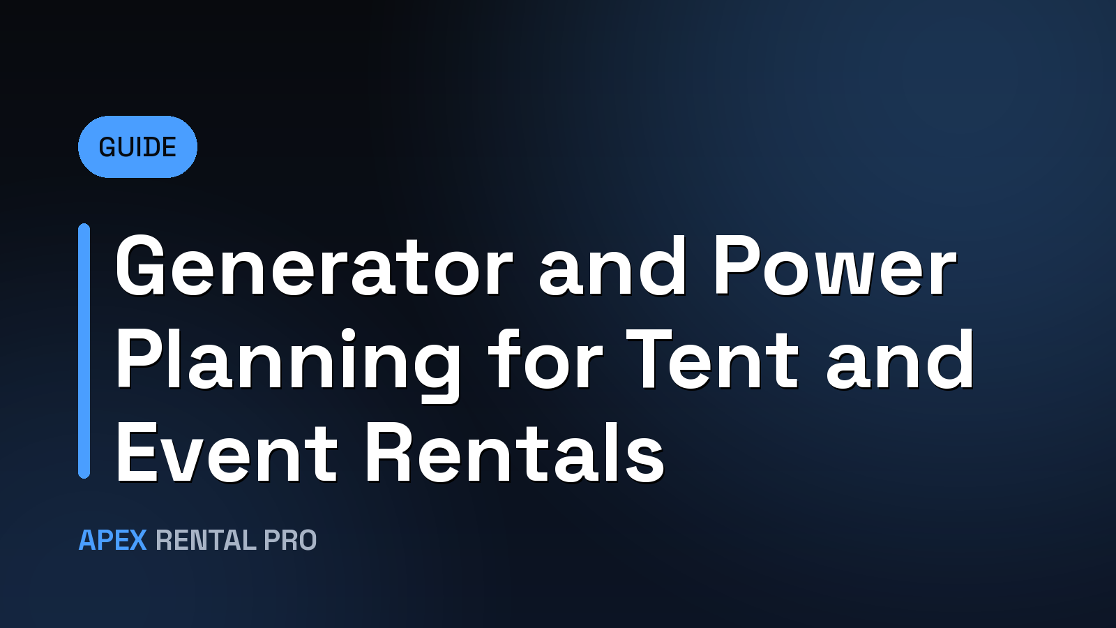 Generator and Power Planning for Tent and Event Rentals