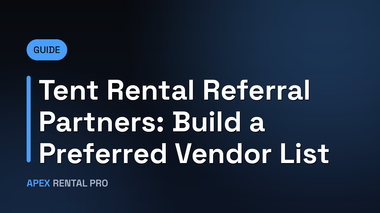 Tent Rental Referral Partners: Build a Preferred Vendor List